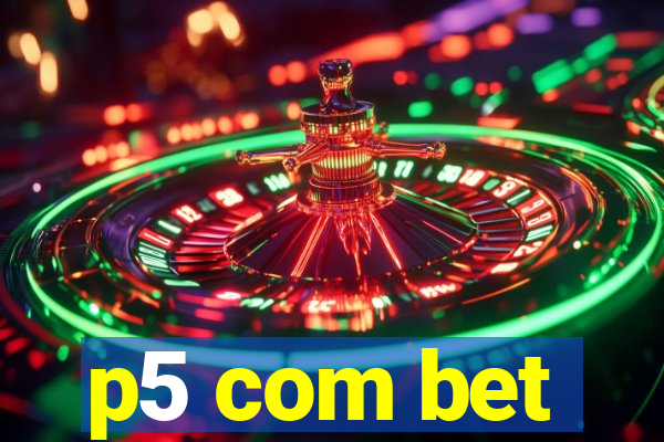 p5 com bet